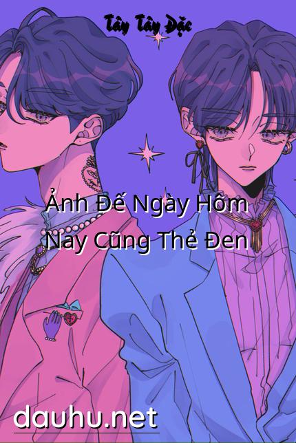 anh-de-ngay-hom-nay-cung-the-den