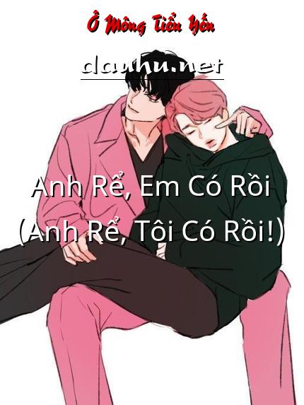 anh-re-em-co-roi-anh-re-toi-co-roi