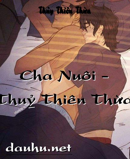 cha-nuoi-thuy-thien-thua