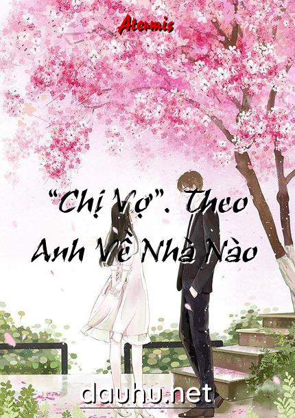 chi-vo-theo-anh-ve-nha-nao