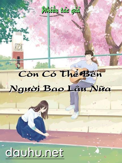 con-co-the-ben-nguoi-bao-lau-nua