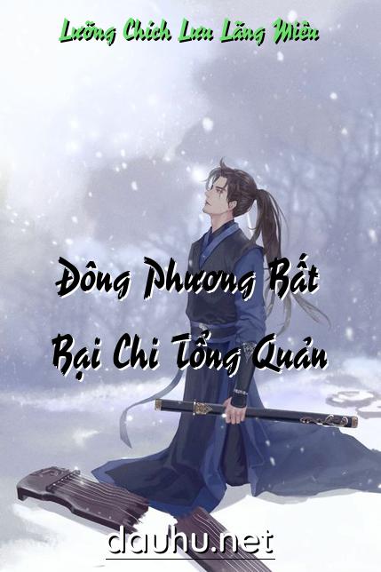dong-phuong-bat-bai-chi-tong-quan