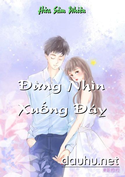 dung-nhin-xuong-day
