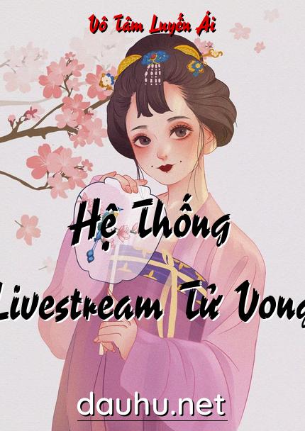 he-thong-livestream-tu-vong