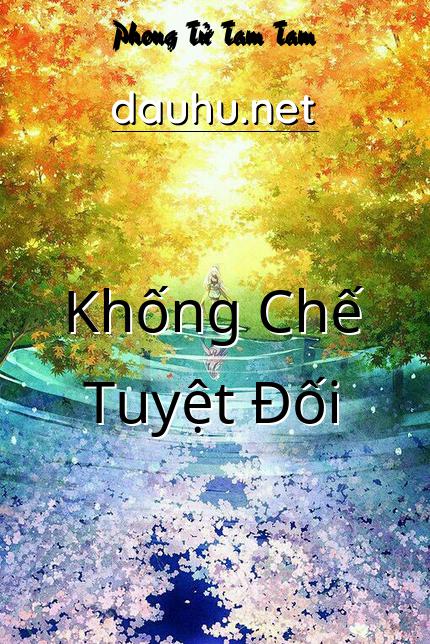 khong-che-tuyet-doi