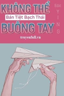 khong-the-buong-tay-ban-tiet-bach-thai