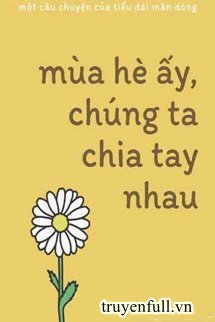 mua-he-ay-chung-ta-chia-tay-nhau