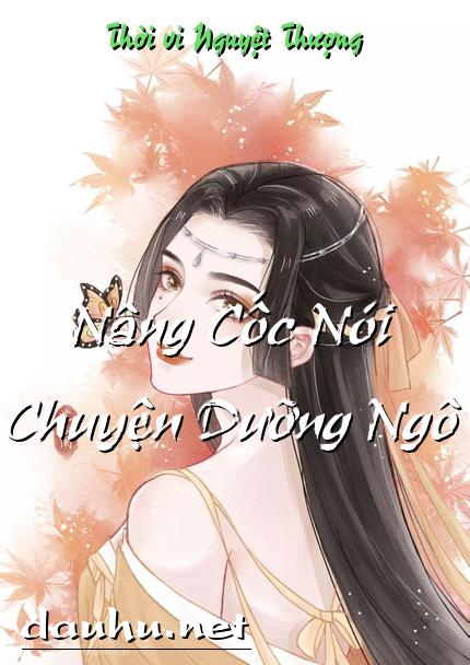 nang-coc-noi-chuyen-duong-ngo