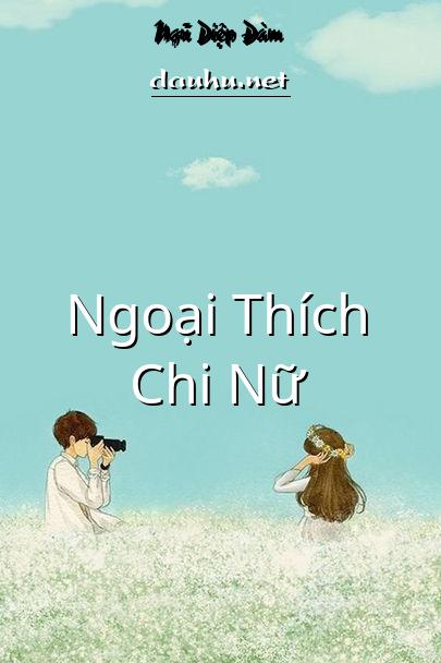 ngoai-thich-chi-nu