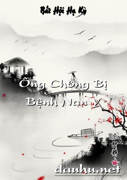 ong-chong-bi-benh-nan-y