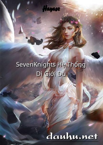 sevenknights-he-thong-di-gioi-du