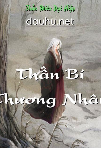 than-bi-thuong-nhan