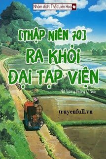 thap-nien-70-ra-khoi-dai-tap-vien