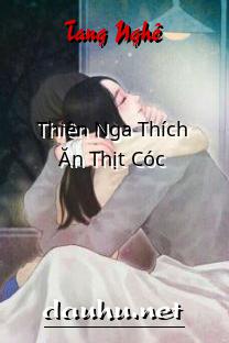 thien-nga-thich-an-thit-coc