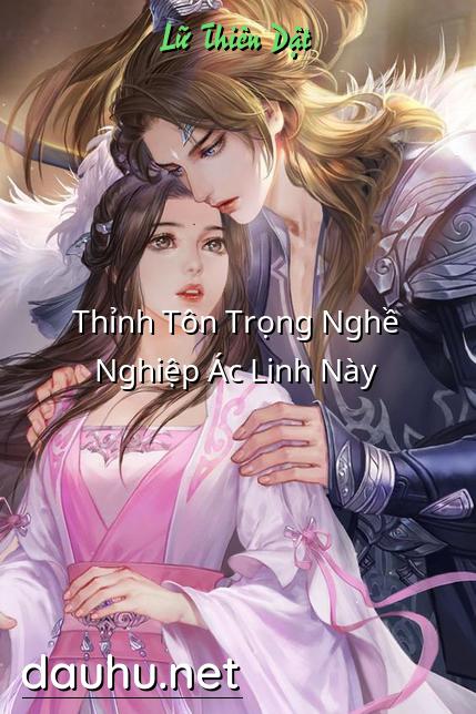 thinh-ton-trong-nghe-nghiep-ac-linh-nay
