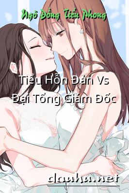 tieu-hon-dan-vs-dai-tong-giam-doc