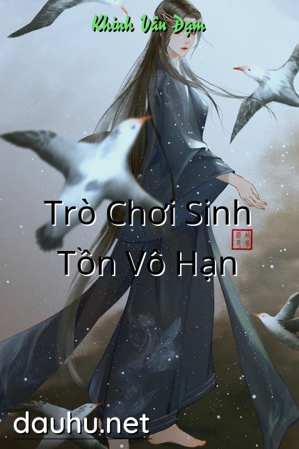tro-choi-sinh-ton-vo-han